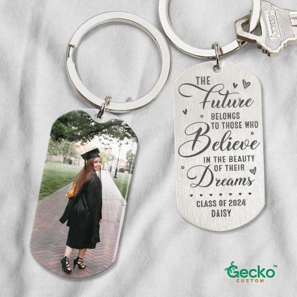 Future Belongs To Those Believe In Their Dreams Graduation Metal Keychain HN590 - Image 9