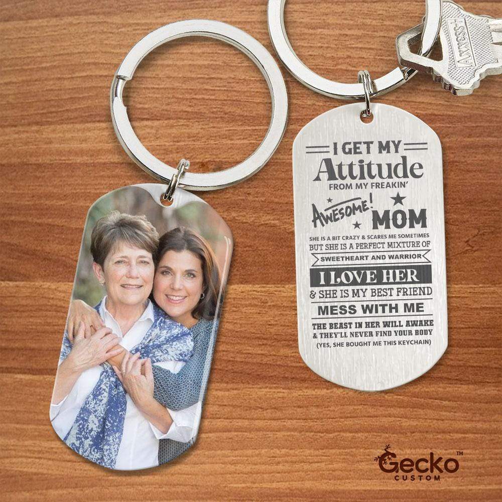 I Get My Attitude From My Freaking Awesome Mom Family Metal Keychain HN590 - Image 2