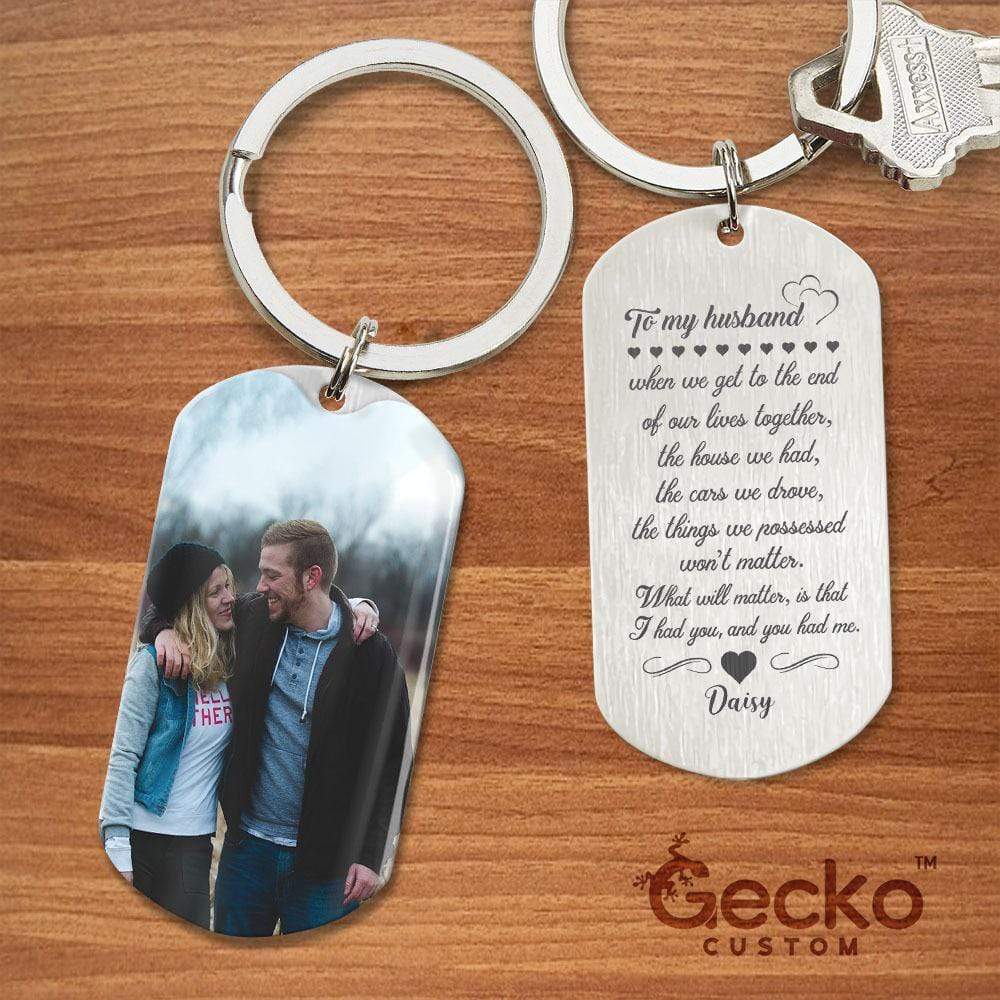 The End Of Our Lives I Had You You Had Me Couple Metal Keychain HN590 - Image 2