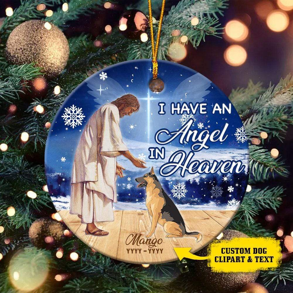 I Have An Angel In Heaven Dog Ornament HN590