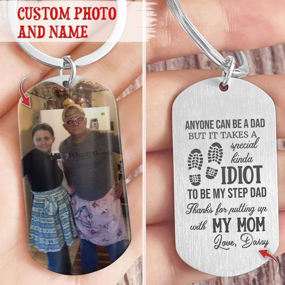It Takes A Special Kinda Idiot To Be Step Dad Family Metal Keychain HN590