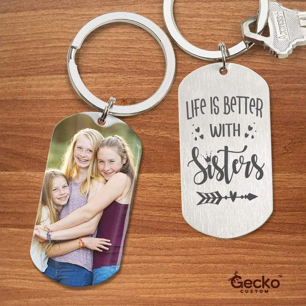 Life Is Better With Sisters Image Upload Family Metal Keychain HN590 - Image 2