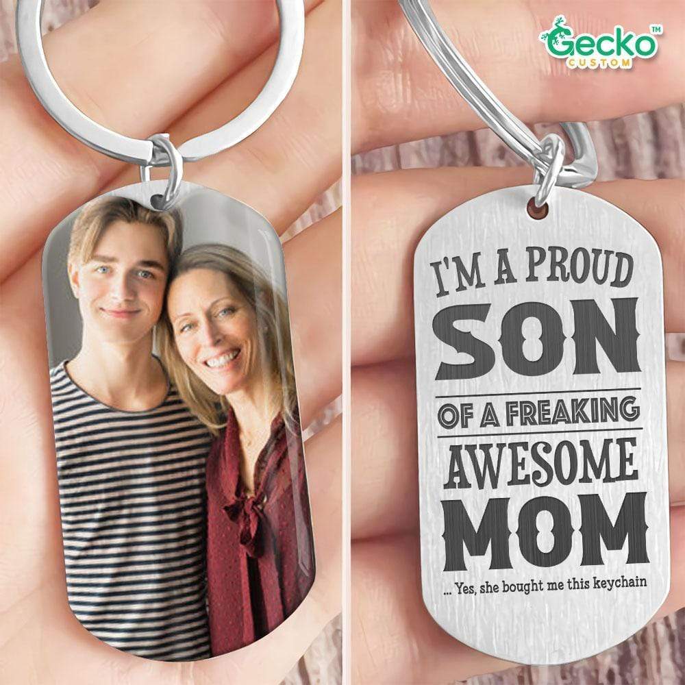 Proud Son Of A Freaking Awesome Mom Family Metal Keychain HN590
