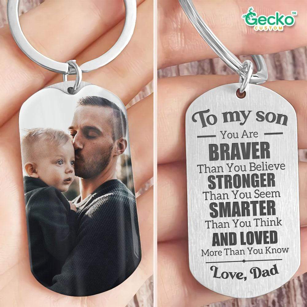 Son You Are Braver Than You Believe Family Metal Keychain HN590