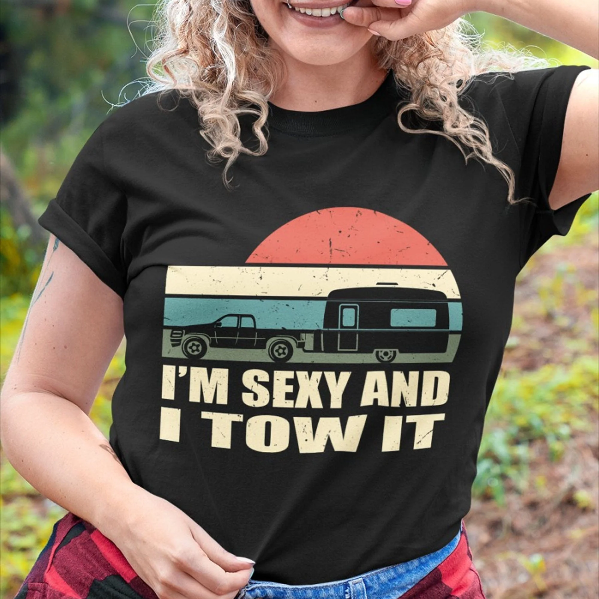I'm Sexy And I Tow It Personalized Custom Camping Shirt C592 - Image 2
