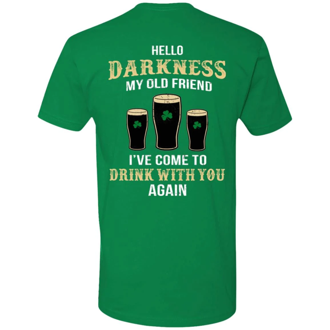 Darkness old friend drink beer irish st patty's day shirt printed back 901408 - Image 5