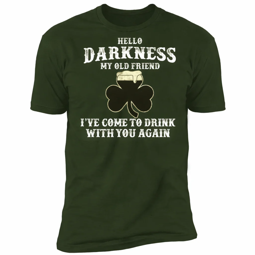 Hello Darkness Old Friend Irish Drink Beer St Patrick Day Shirt 901410 - Image 14