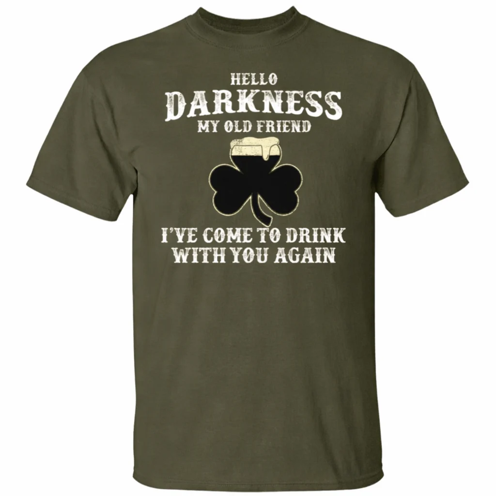 Hello Darkness Old Friend Irish Drink Beer St Patrick Day Shirt 901410 - Image 15