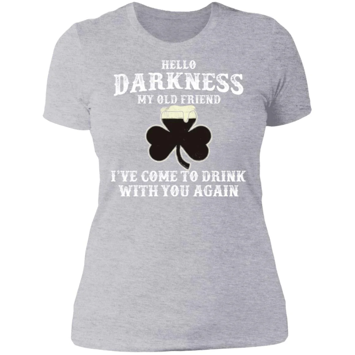 Hello Darkness Old Friend Irish Drink Beer St Patrick Day Shirt 901410 - Image 7