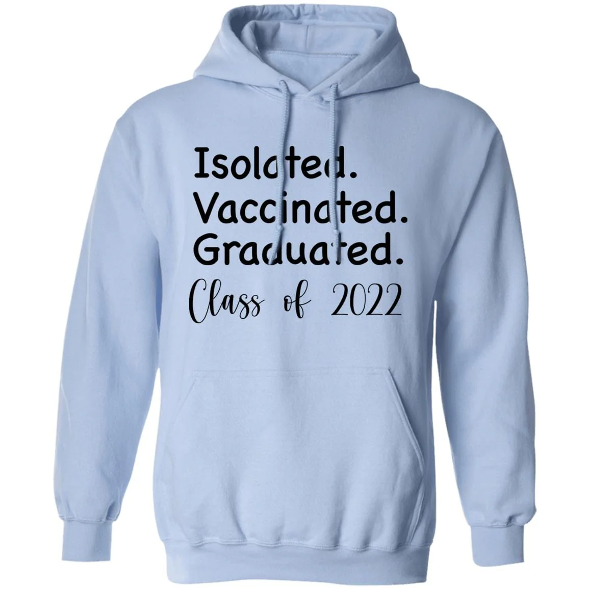 Isolated Vaccinated Graduated Class of 2022 Shirt - Image 4
