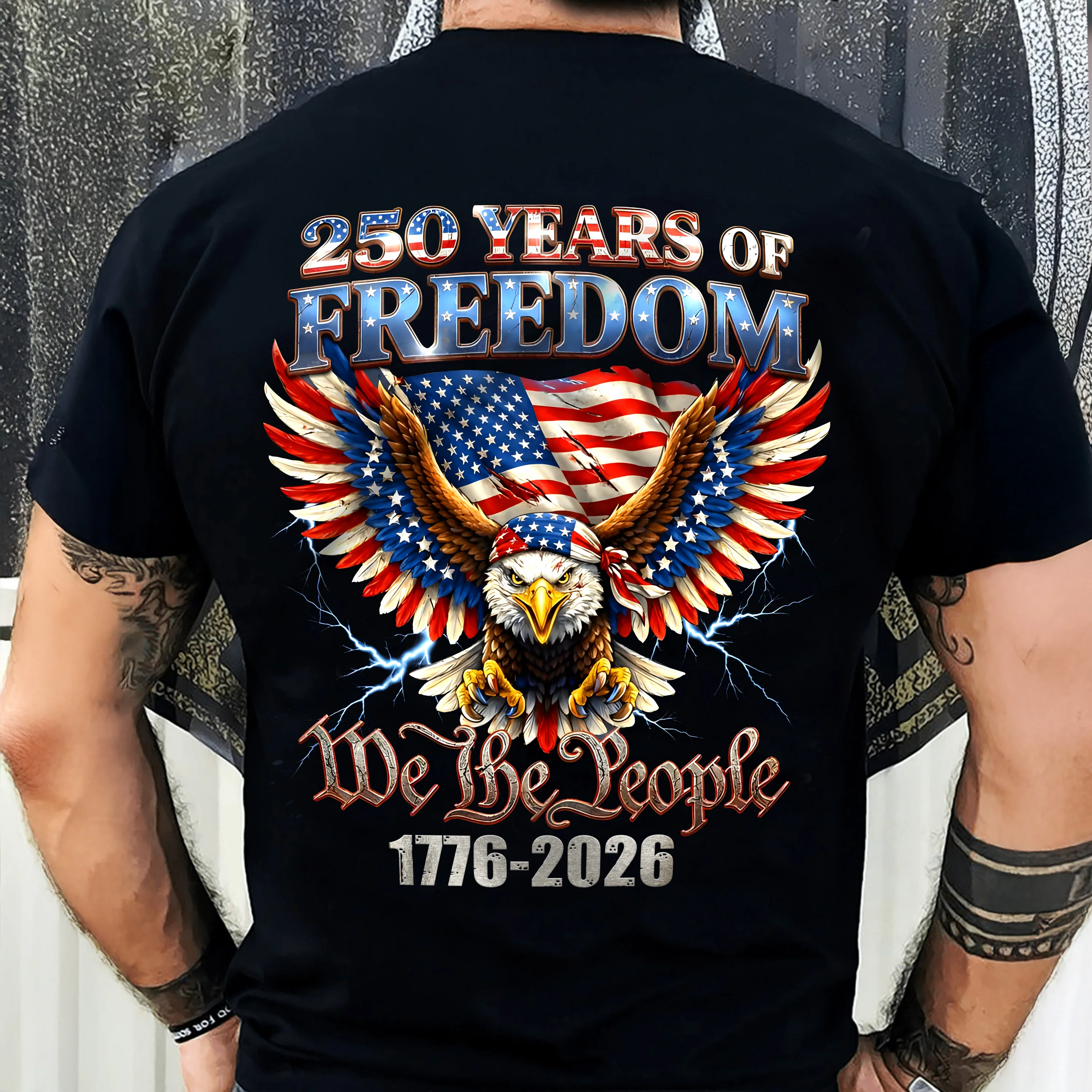 250 Years Of Freedom We The People 1776-2026 Eagle Patriotic Back Shirt HA75 920194 - Image 5