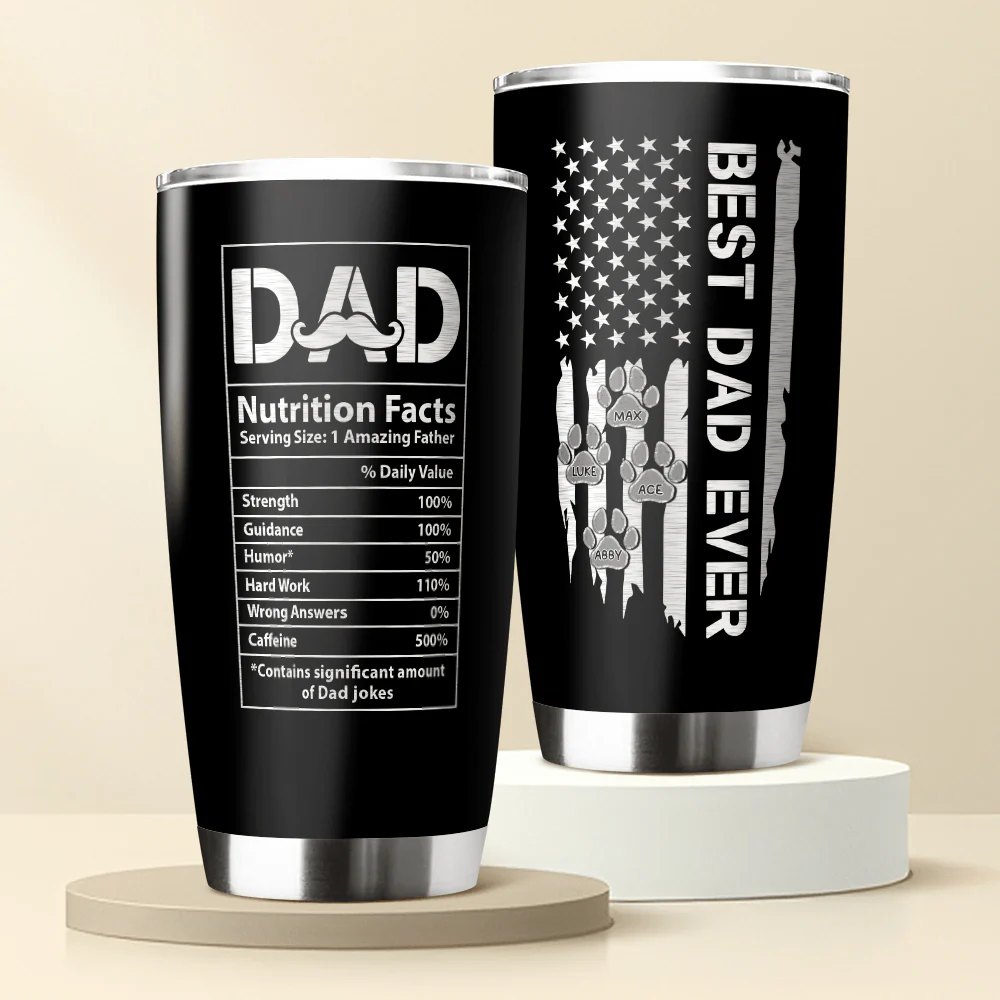 Best Dog Dad Ever Dad Nutrition Facts Dog Fat Tumbler Personalized Gift HA75 890568 - Image 2