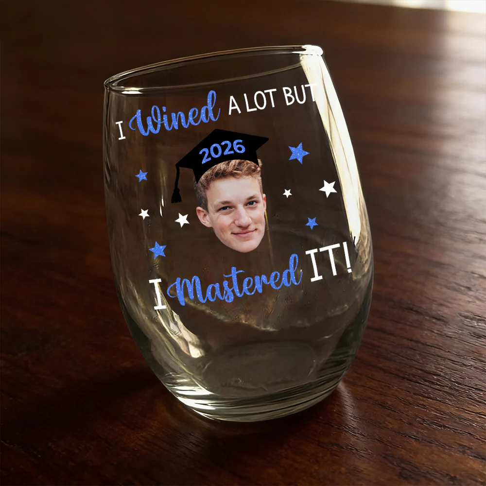 Custom Funny Face I Wined A Lot But I Mastered it Wine Glass Graduation Gift HA75 920496 - Image 3