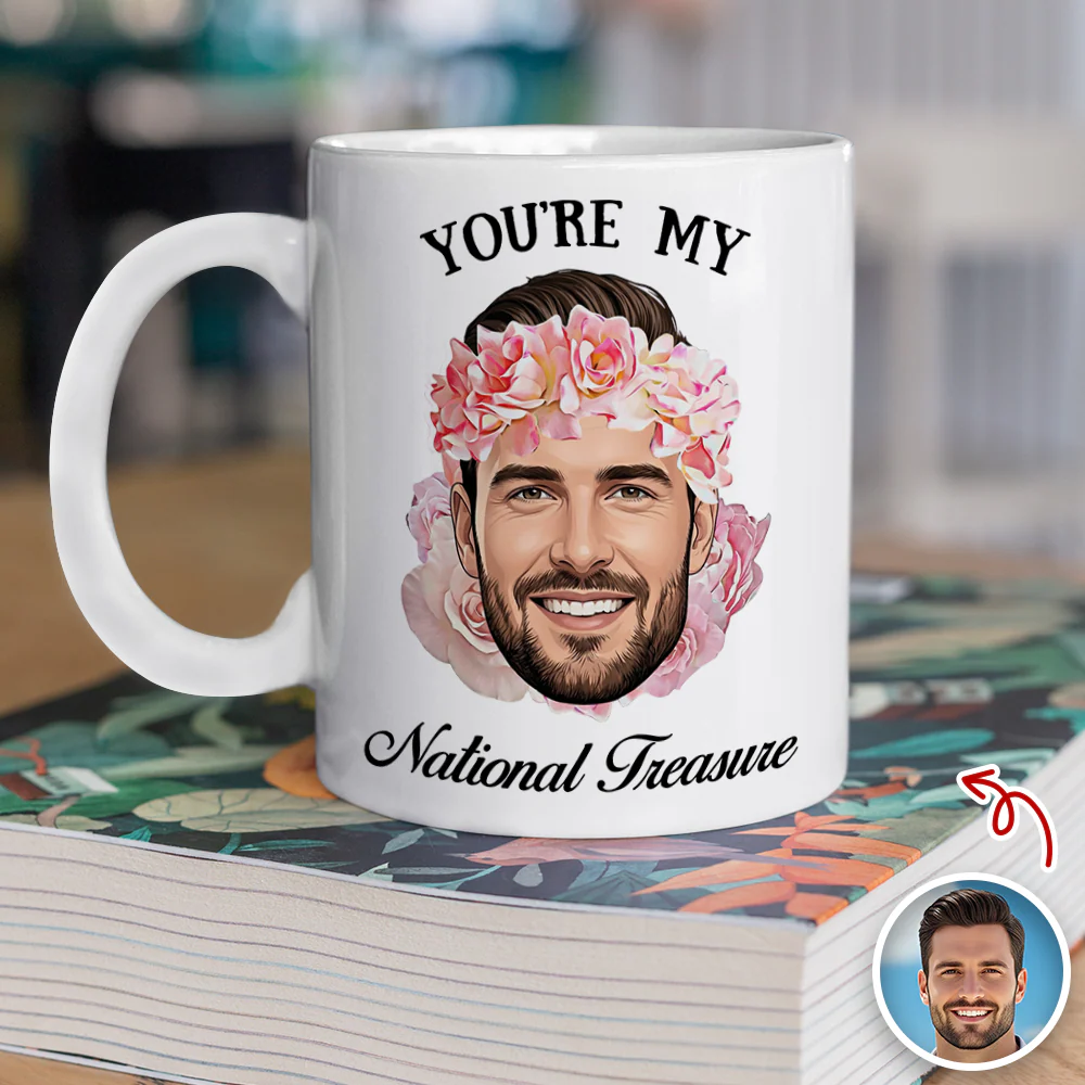Custom Funny Face You're My National Treasure White Mug Valentine's Day Gift For Husband, Boyfriend HA75 898740 - Image 4