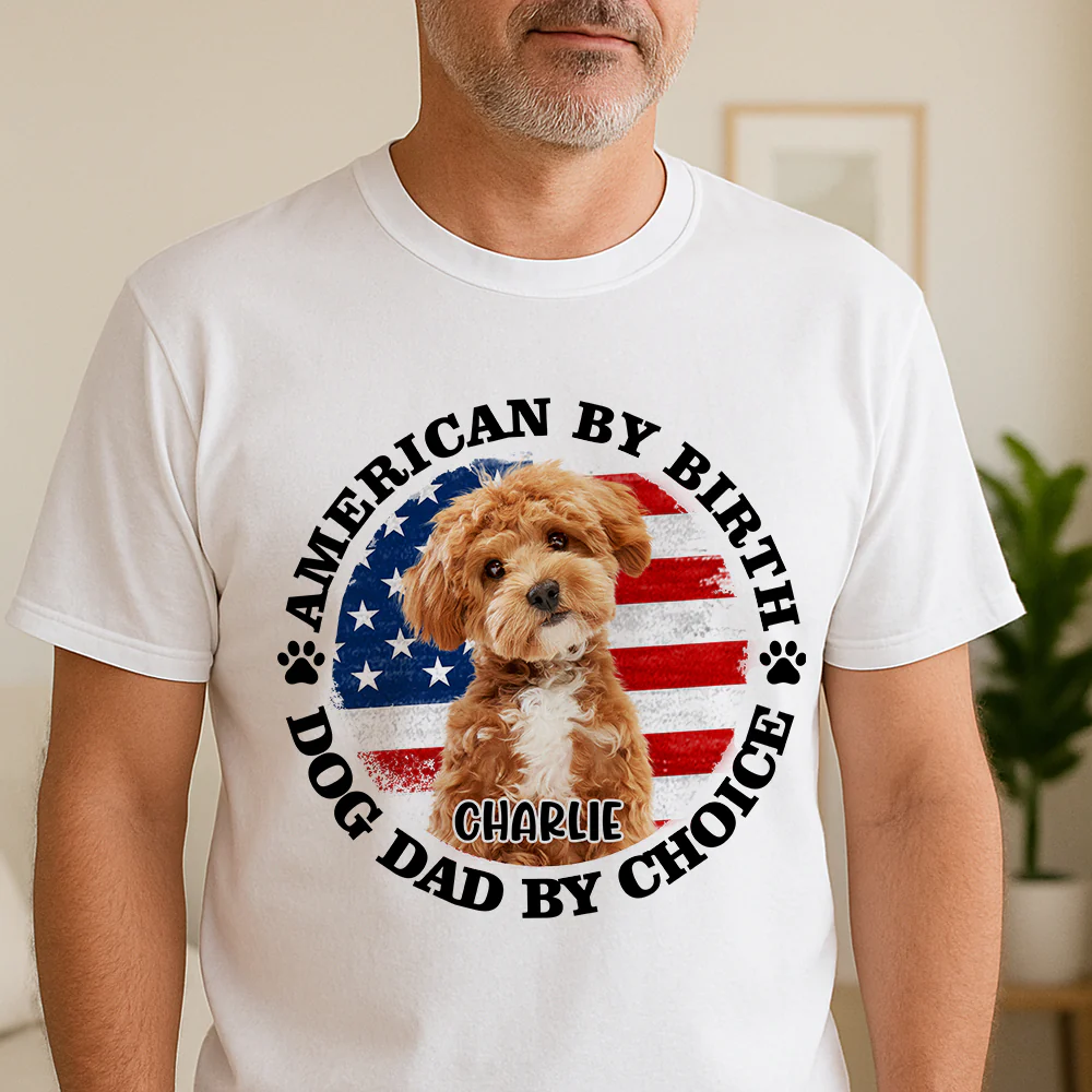 Custom Photo American By Birth, Dog Mom By Choice Bright Shirt HA75 892538 - Image 5