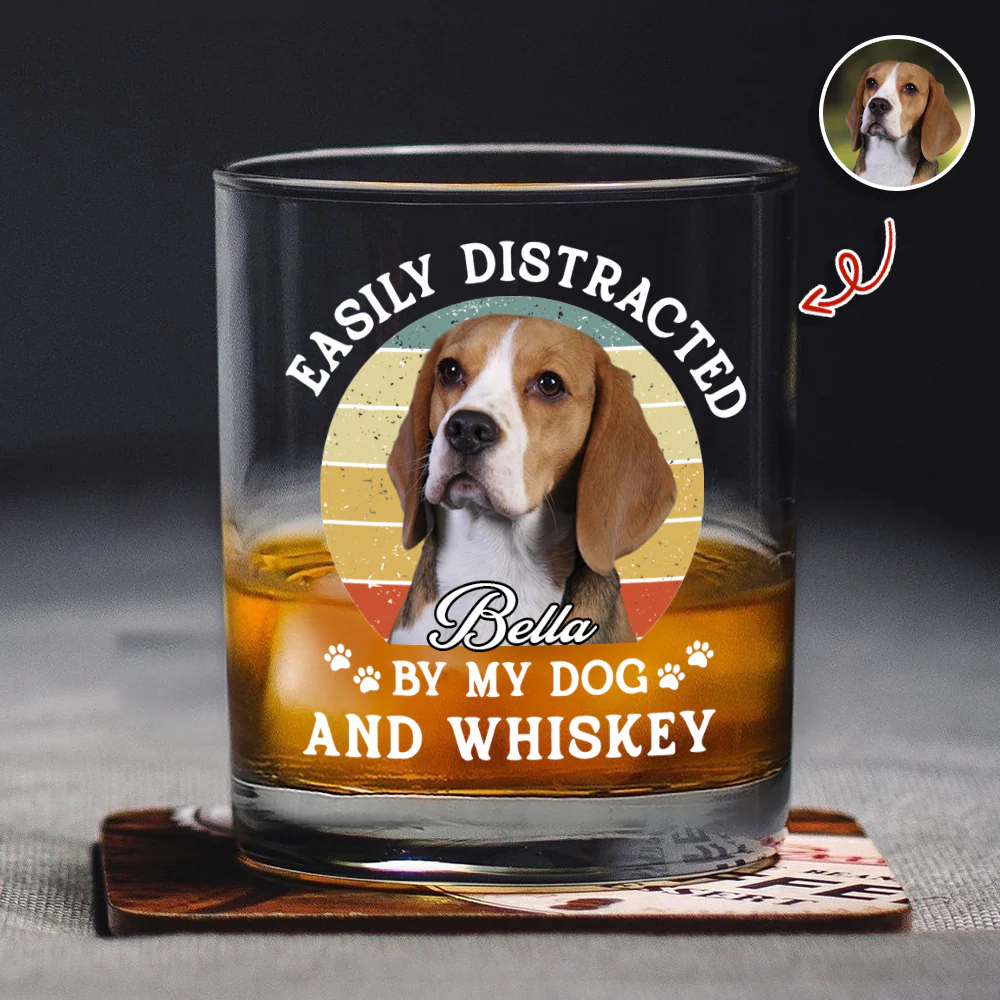 Custom Photo Easily Distracted By My Dog And Whiskey Print Whiskey Glass HA75 897958 - Image 5