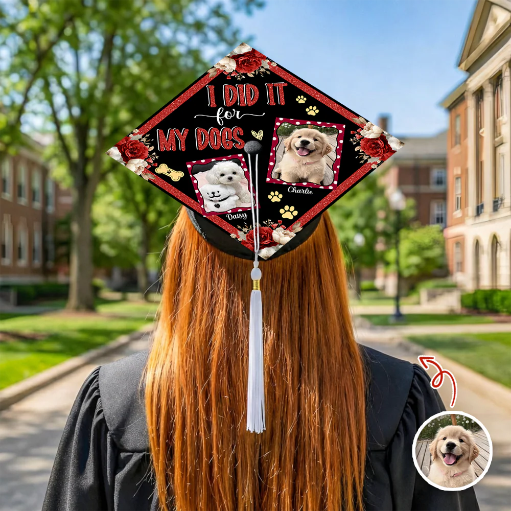 Custom Photo I Did it For My Dog Graduation Cap Topper HA75 920602 - Image 3