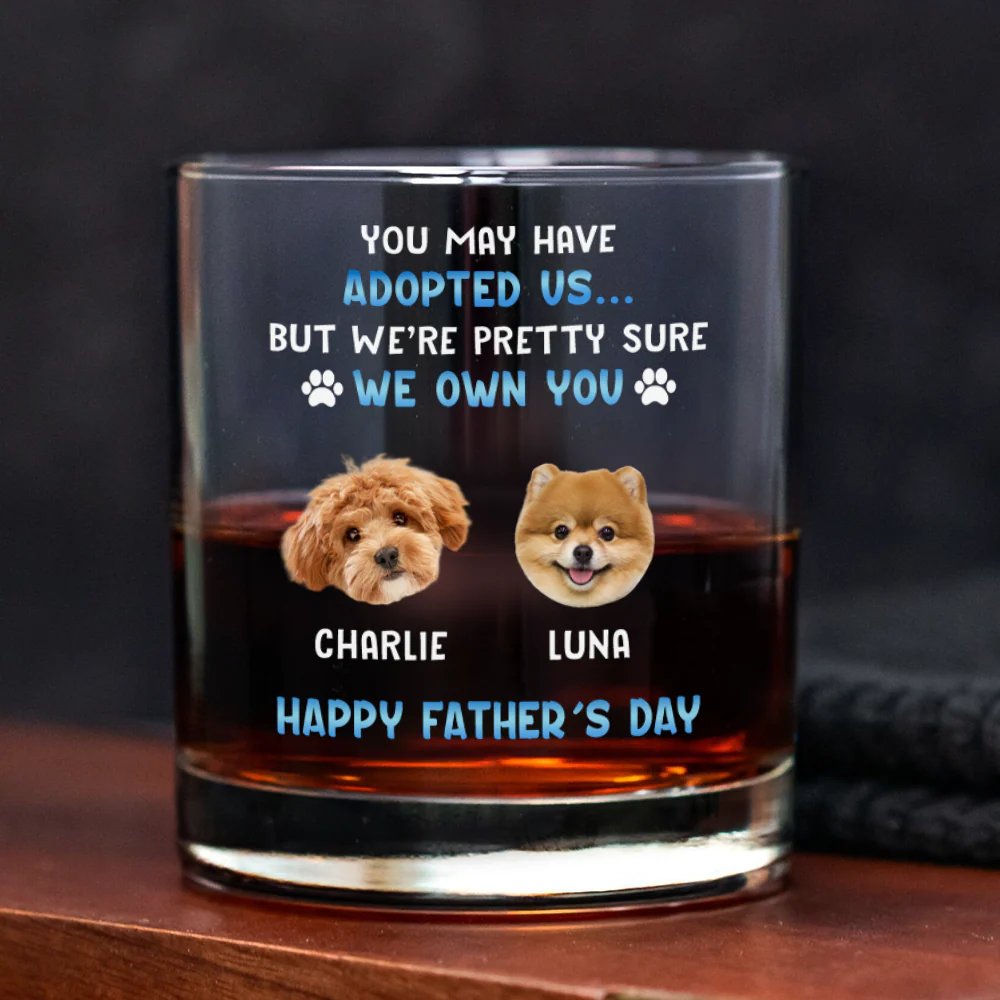 Custom Photo I Own You For Sure Whiskey Glass Father's Day Gift For Dog Dad HA75 892502 - Image 4