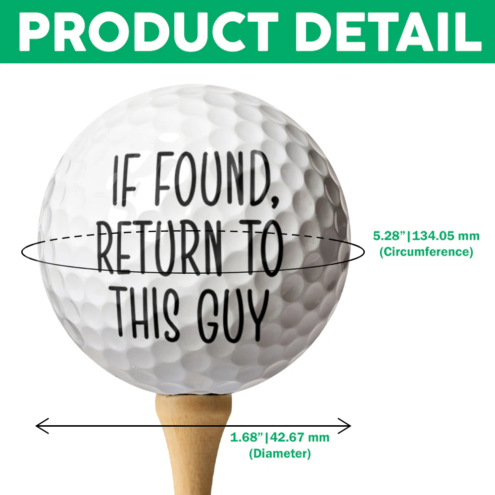 Custom Photo If Found, Return To This Guy Golf Ball Funny Gift For Golfers HA75 892588 - Image 7