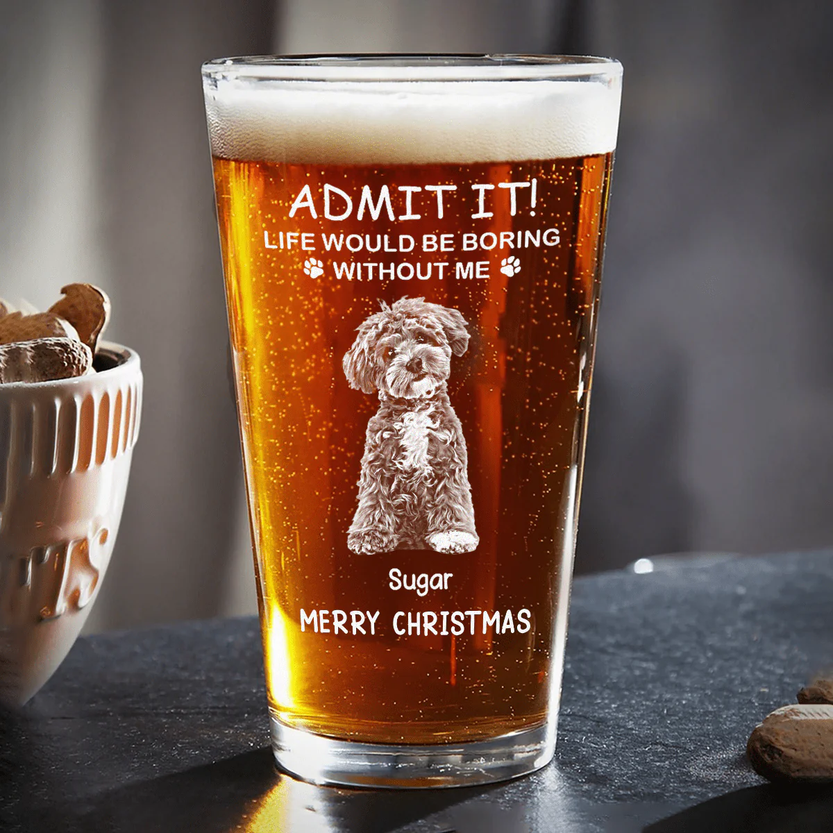 Custom Photo Life Would Be Boring Without Me Dog Cat Engraved Beer Glass HA75 891712 - Image 2