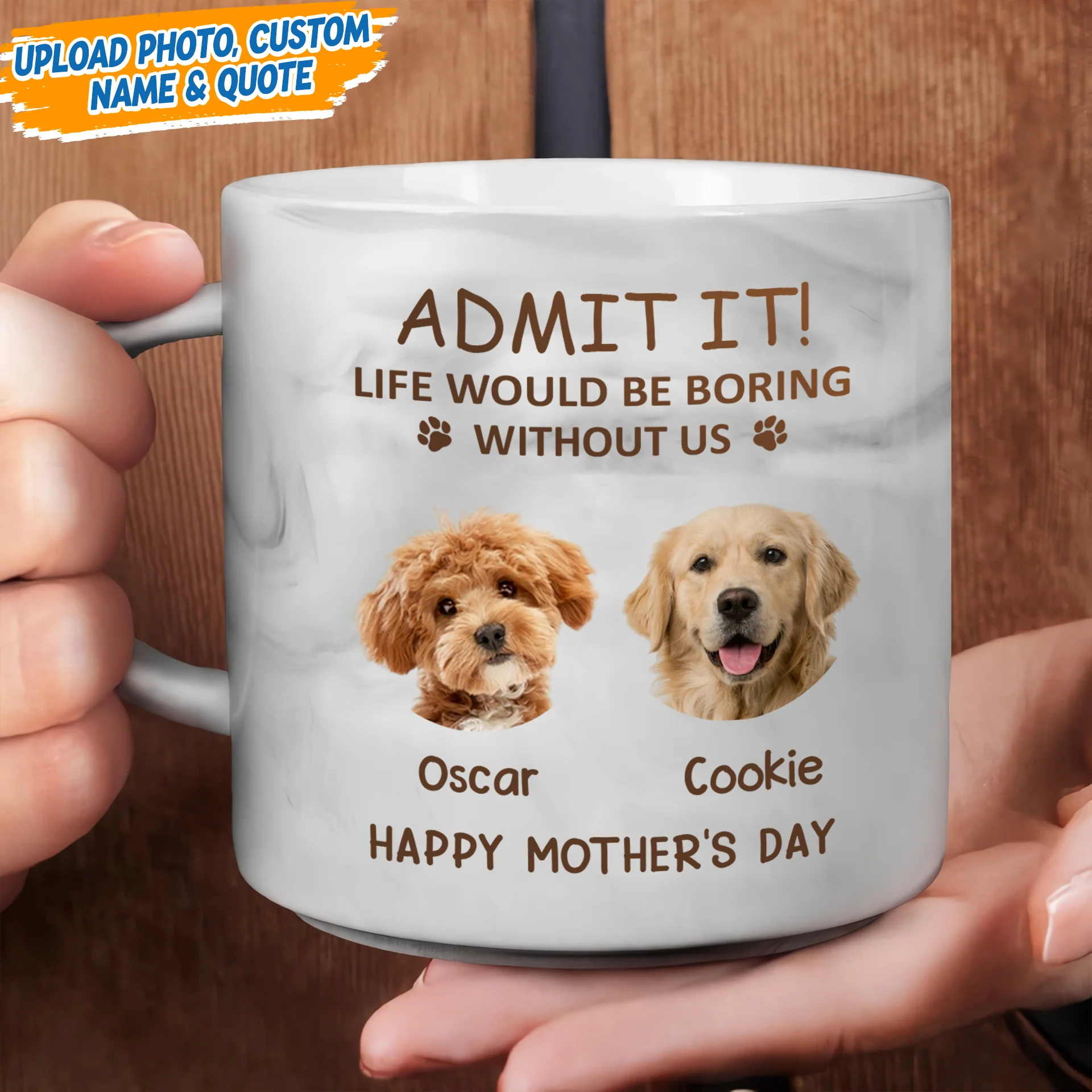 Custom Photo Life Would Be Boring Without Me Dog Cat Marble Mug HA75 891970 - Image 14
