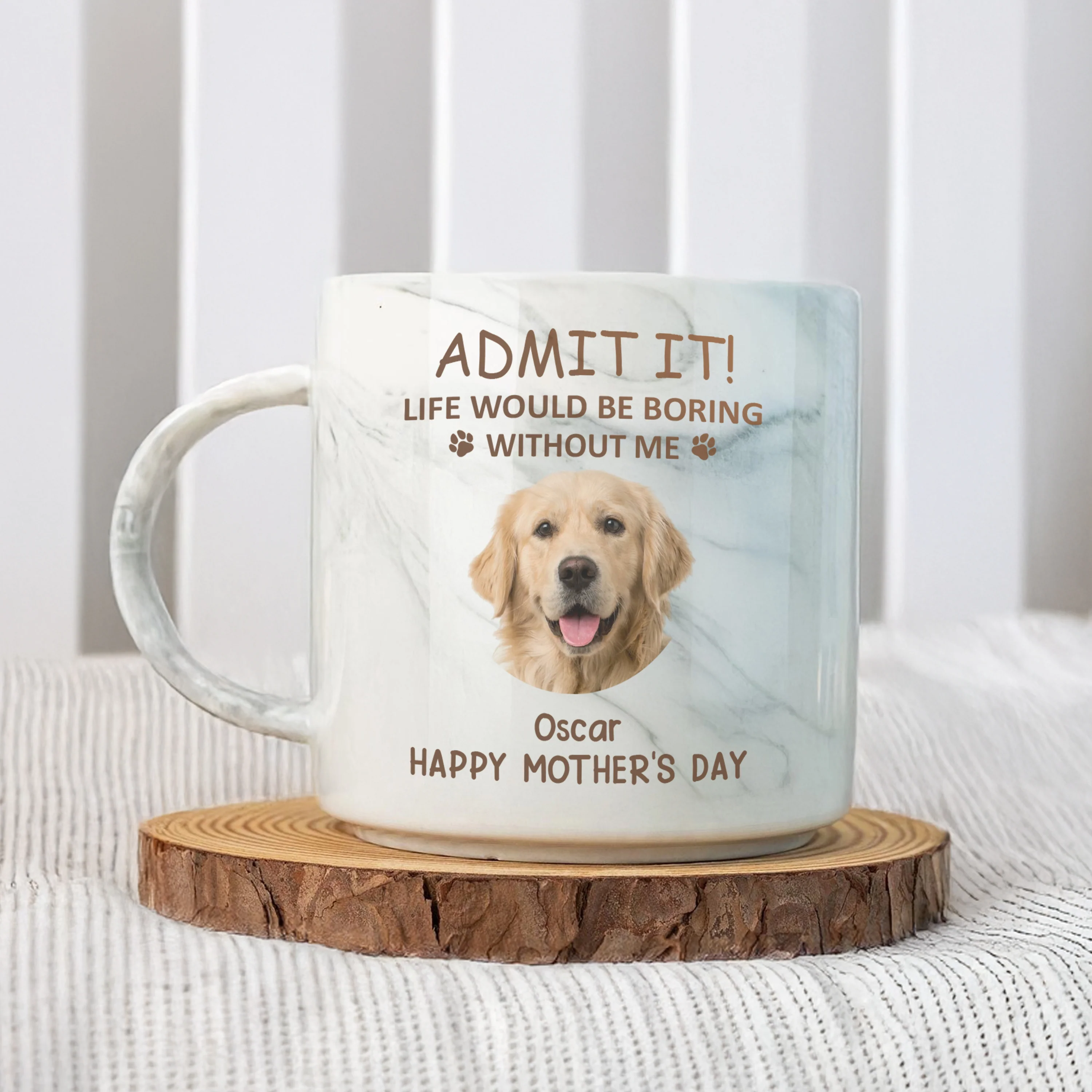 Custom Photo Life Would Be Boring Without Me Dog Cat Marble Mug HA75 891970 - Image 5