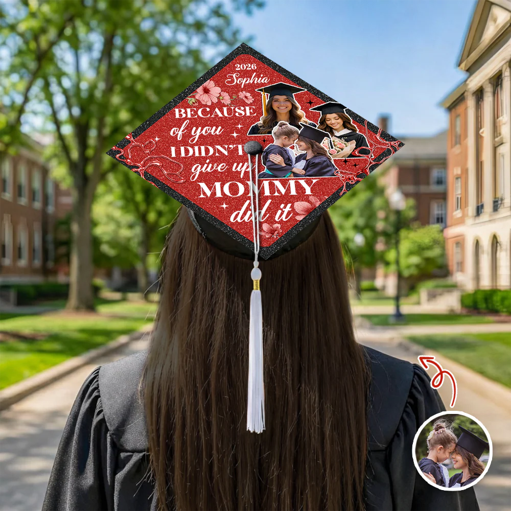 Custom Photo Mommy Did It Personalized Graduation Cap Topper HA75 920604 - Image 4