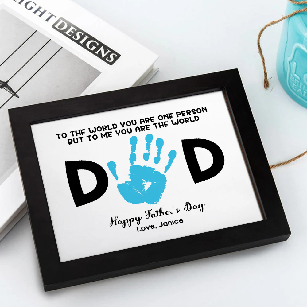 Dad To Me You Are The World Handprint Personalized Picture Frame Father's Day Gift HA75 892340 - Image 7