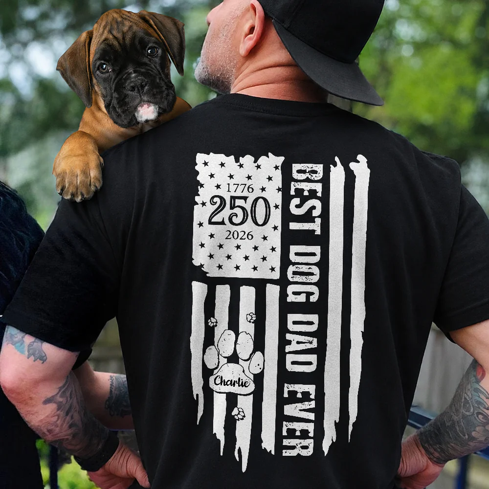 Personalized Best Dog Dad Ever Paw 1776 - 2026 American Flag Backside Dog Shirt HA75 921404 - Image 4