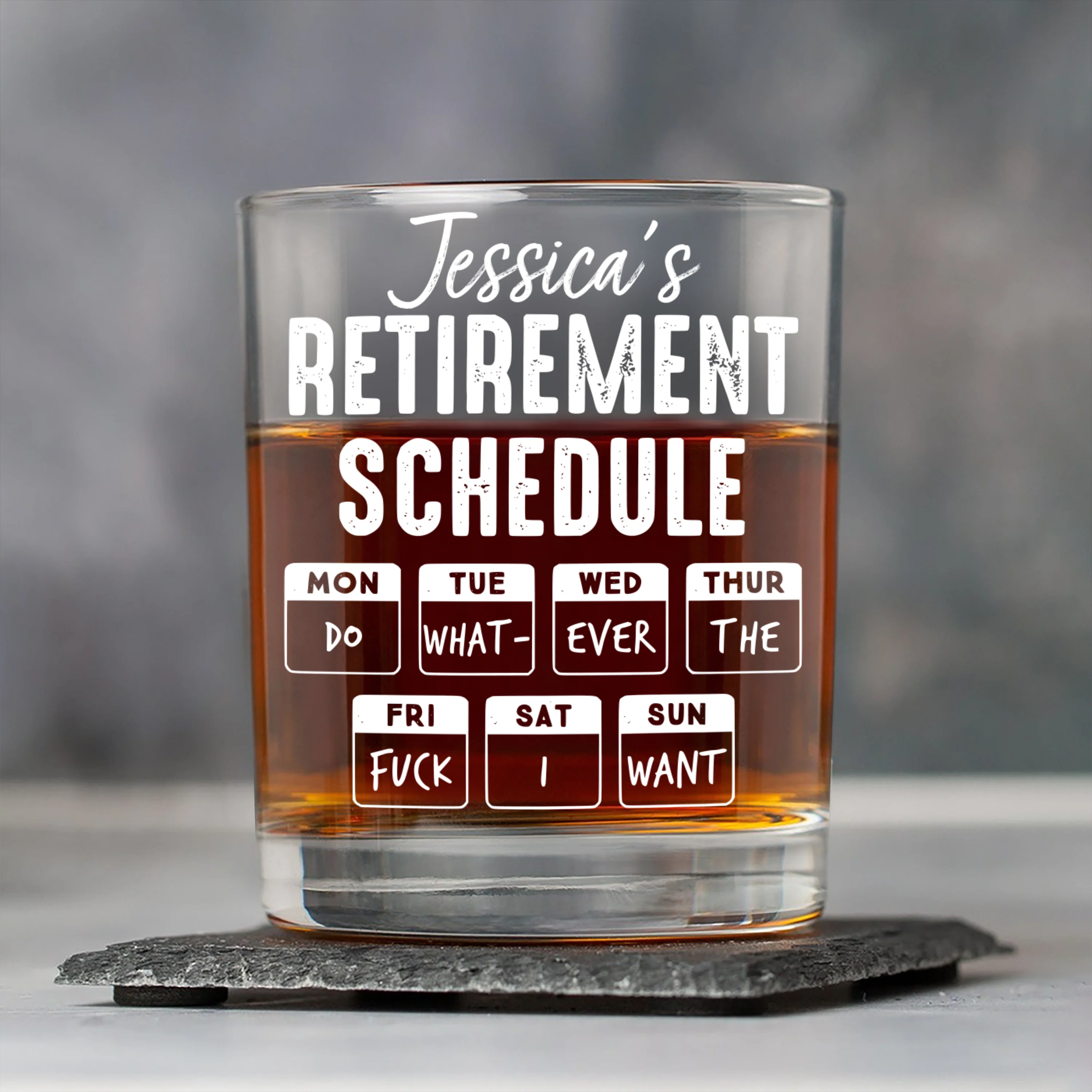 Retirement Schedule Do What Ever The F*ck I Want Personalized Whiskey Glass HA75 892786 - Image 4