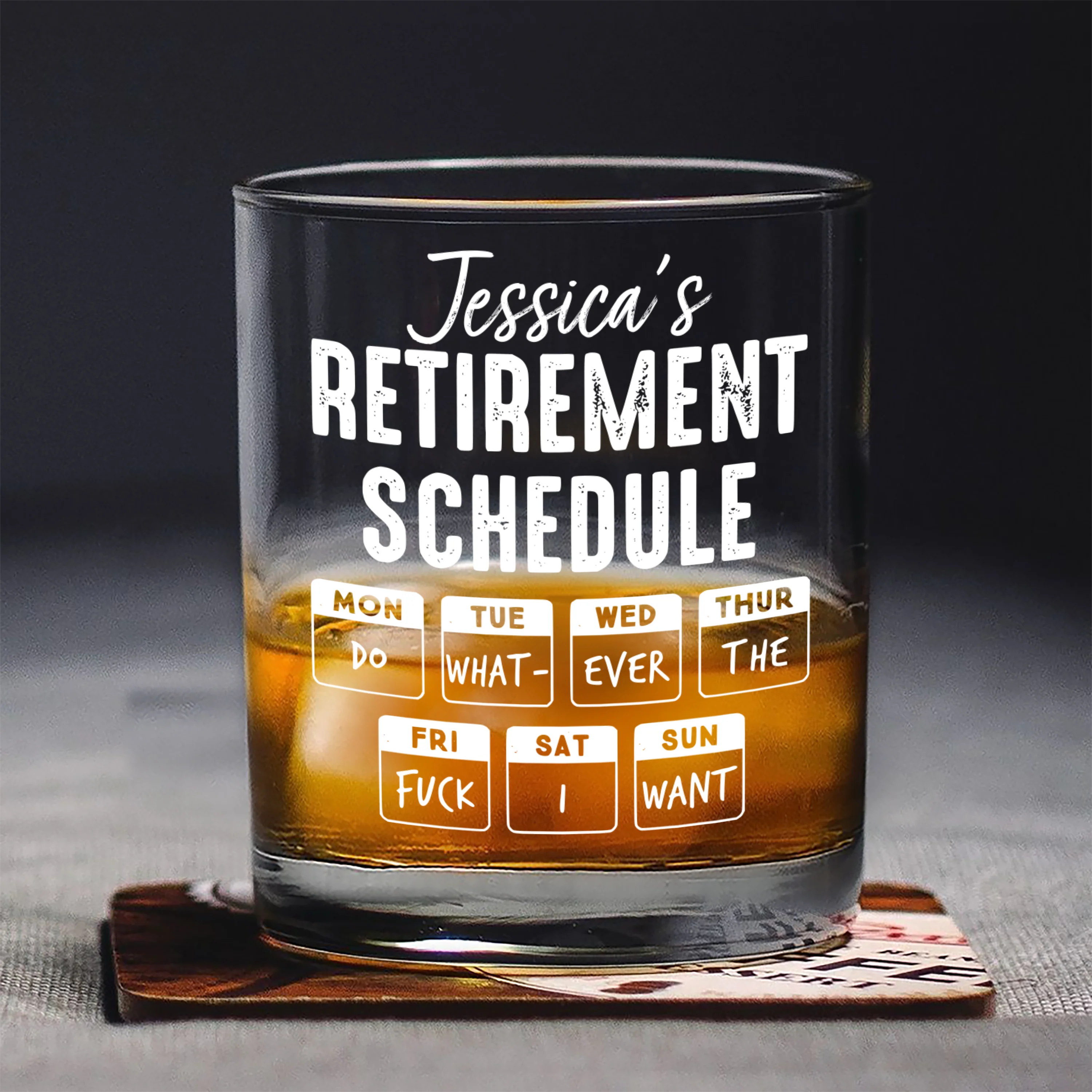 Retirement Schedule Do What Ever The F*ck I Want Personalized Whiskey Glass HA75 892786 - Image 5
