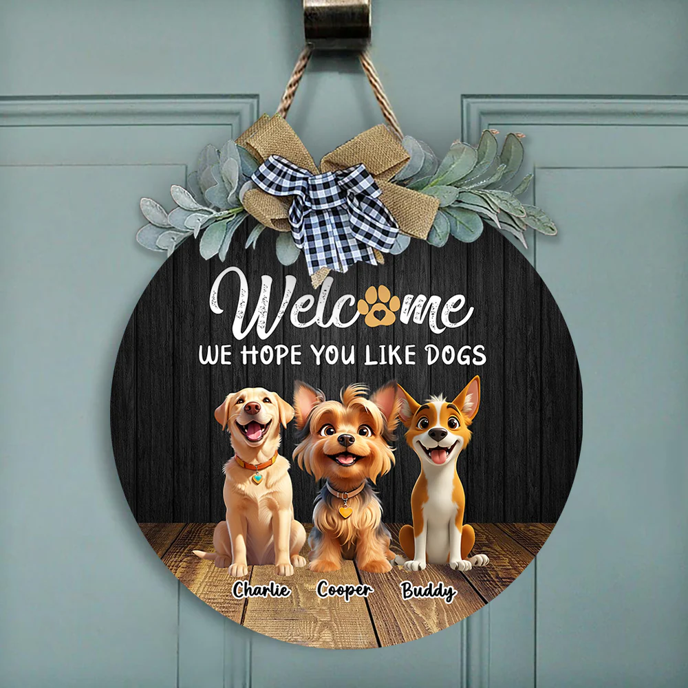 Custom Cute 3D Dog Welcome Home We Hope You Like Dogs Door Sign LM32 897257 - Image 3