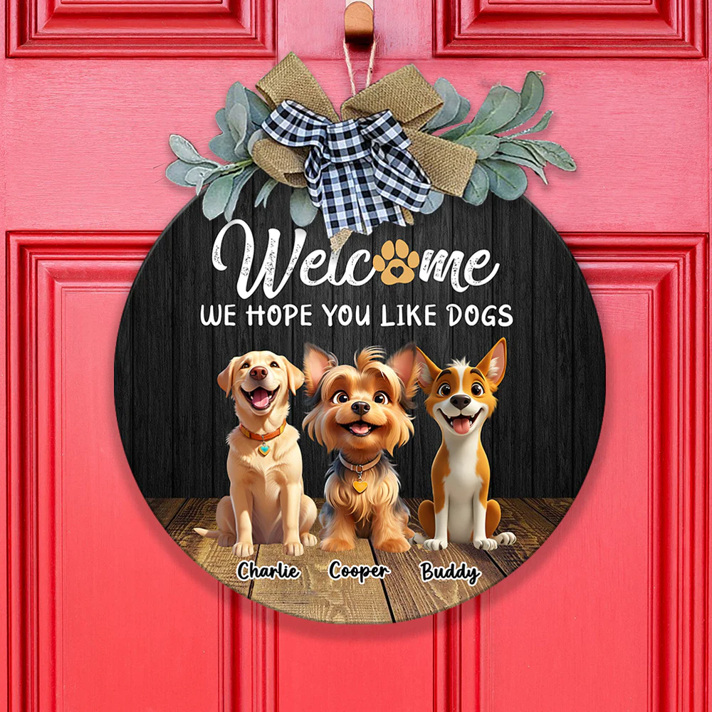 Custom Cute 3D Dog Welcome Home We Hope You Like Dogs Door Sign LM32 897257 - Image 7