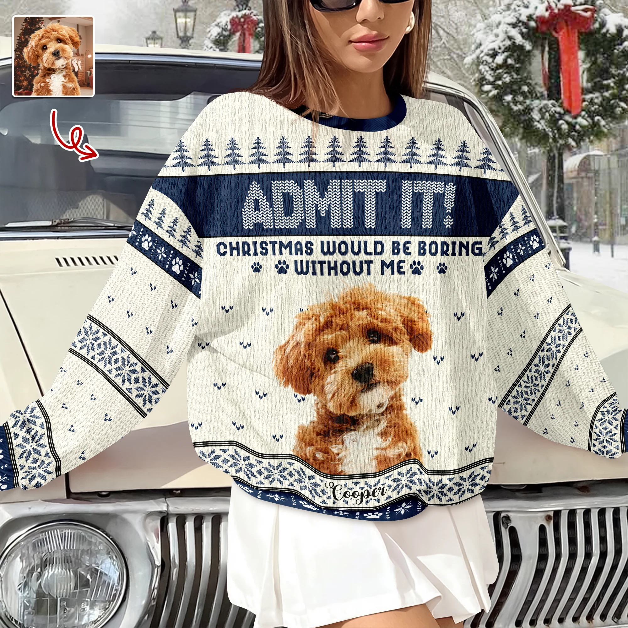 Custom Dog Photo Admit It! Christmas Would Be Boring Without Me Ugly Sweater LM32 893873 - Image 6