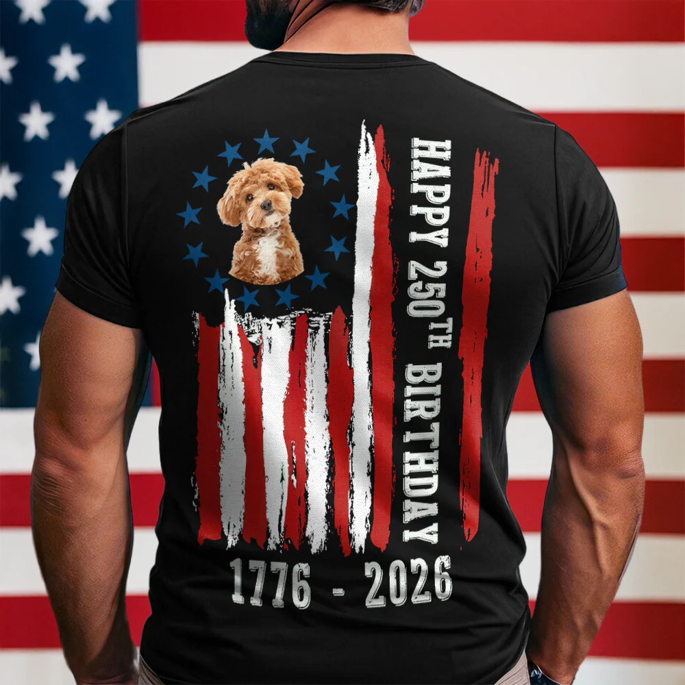 Custom Dog Photo Happy 250 Years Of Freedom Patriot Backside Shirt LM32 895217 - Image 2
