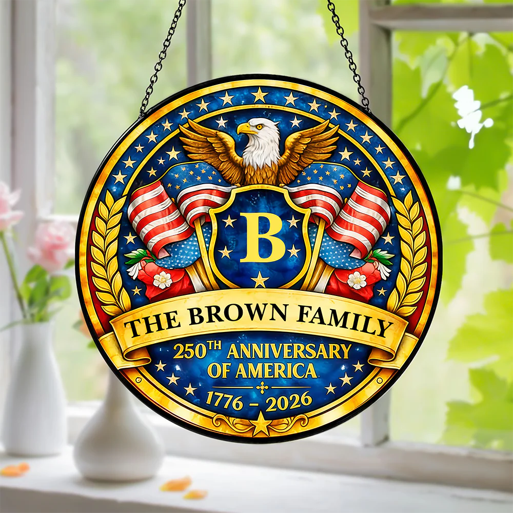 Custom Family Name 250th Anniversary Of America Stained Glass Suncatcher LM32 899287 - Image 5