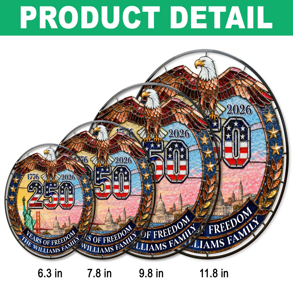 Custom Family Name American Eagle 250 Years Of Freedom Stained Glass Suncatcher LM32 899281 - Image 7