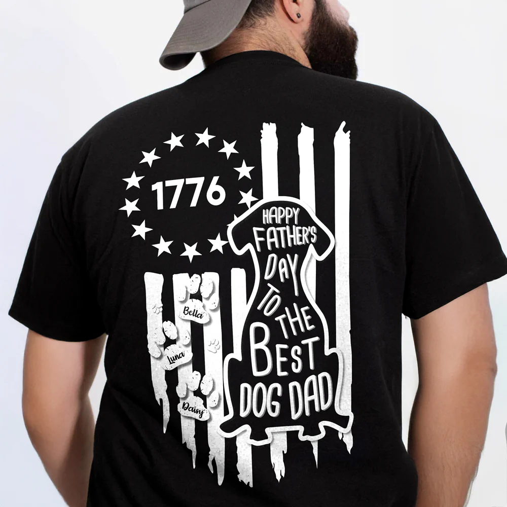Custom Happy Father's Day To Best Dog Dad Besty Ross Flag Back Dark Shirt LM32 669283 - Image 3