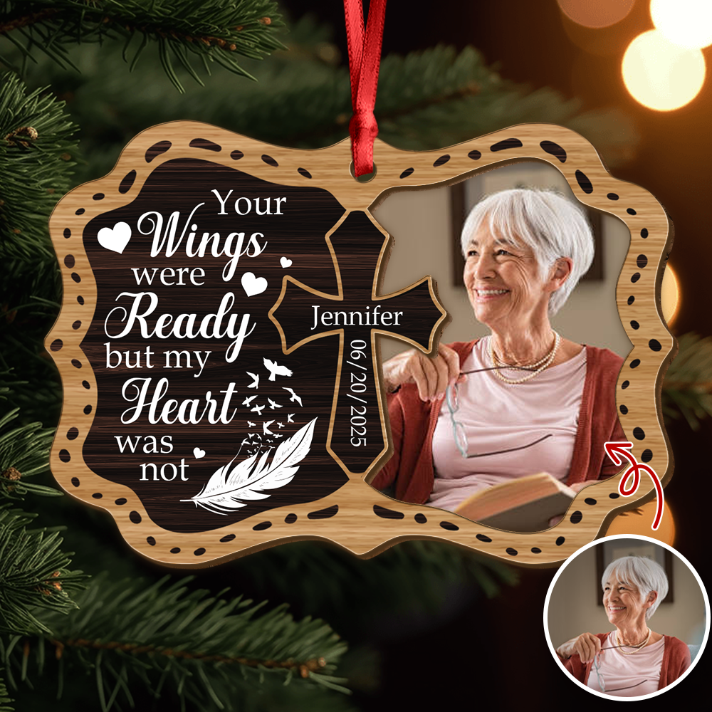 Custom Photo Your Wings Were Ready But My Heart Was Not Memorial 2 Layers Wooden Ornament LM32 895871 - Image 3