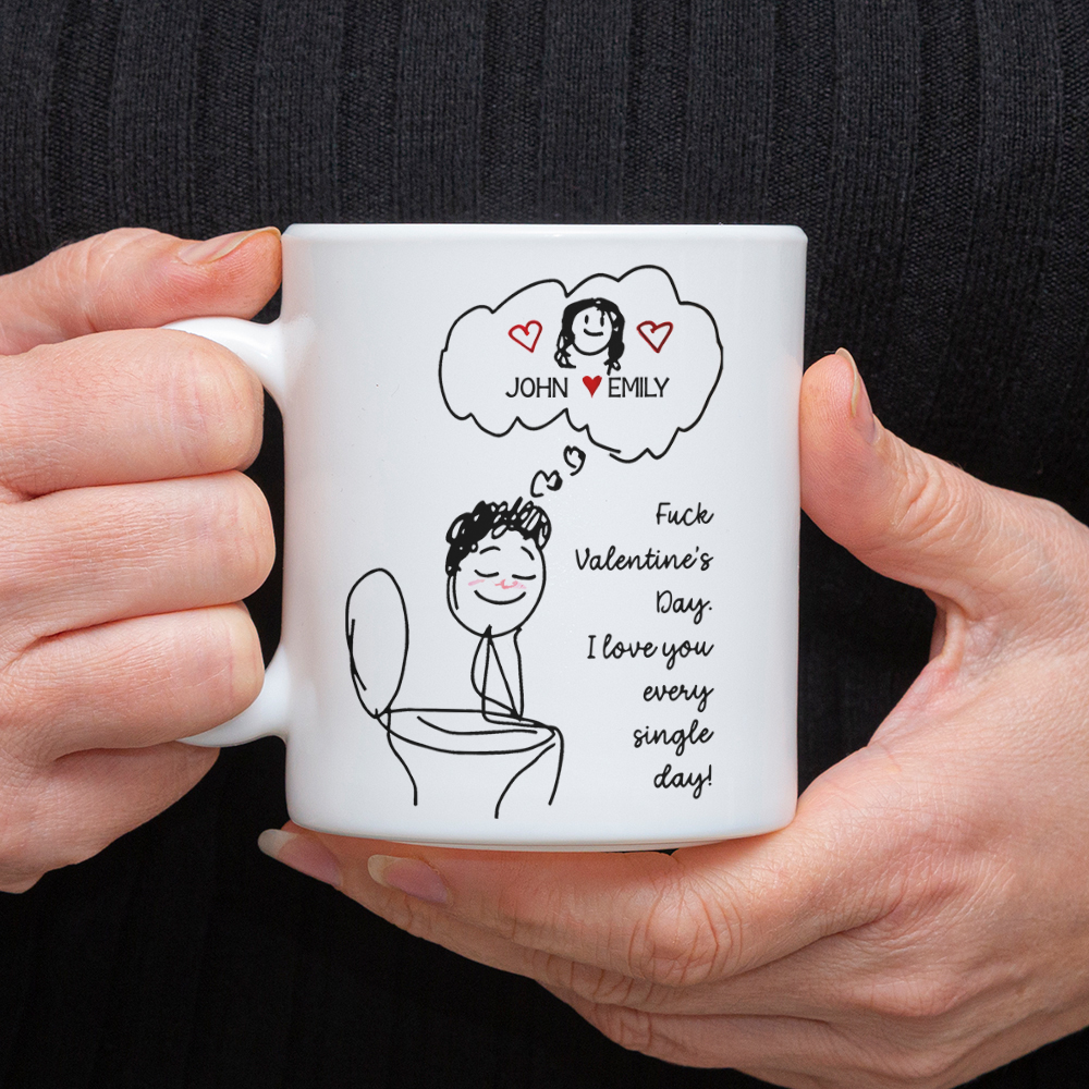 Personalized Couple Name Unhinged Anti-Valentine Funny White Mug - Gift For Him Her LM32 897725 - Image 2