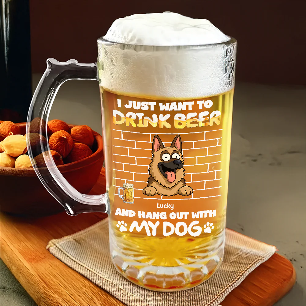 Personalized I Just Want To Drink Beer Wirth My Dog Glass Beer Mug LM32 893365 - Image 3