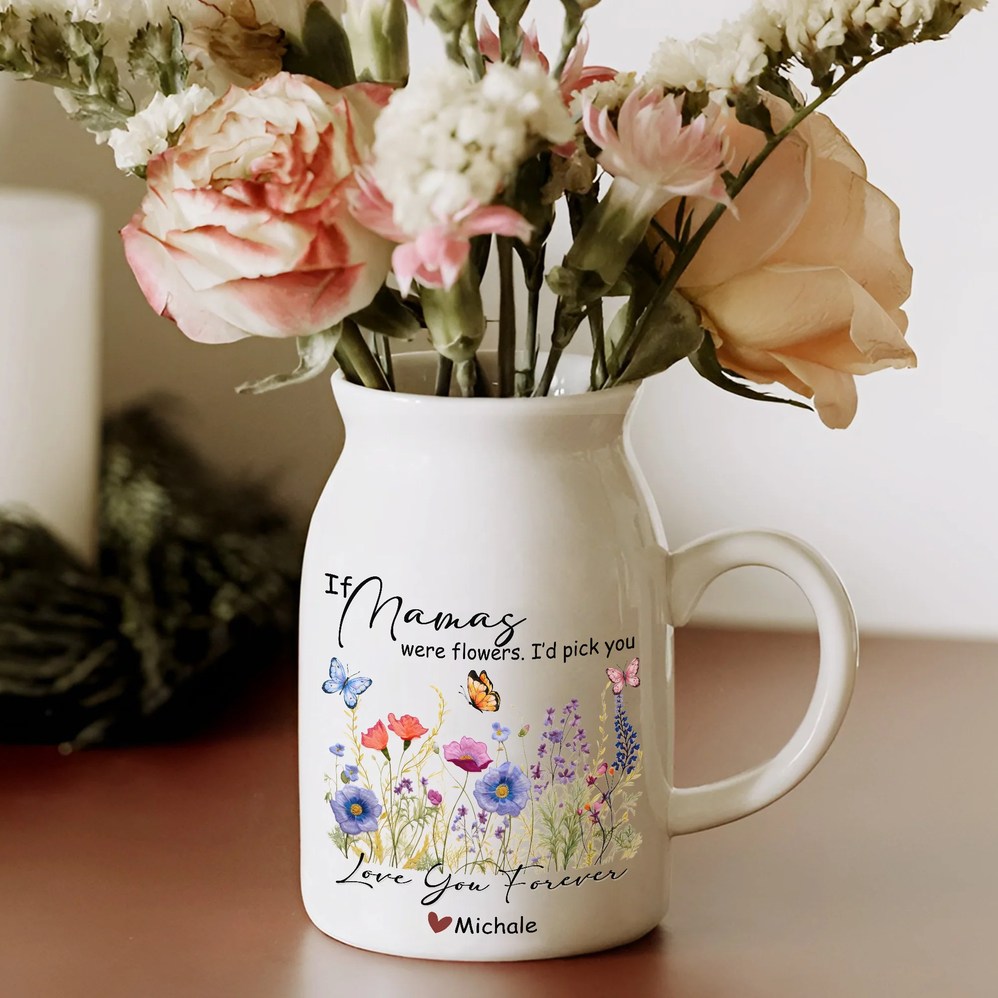Personalized If Mamas Were Flowers I'd Pick You Vase Gift For Mother's Day LM32 893297 - Image 2