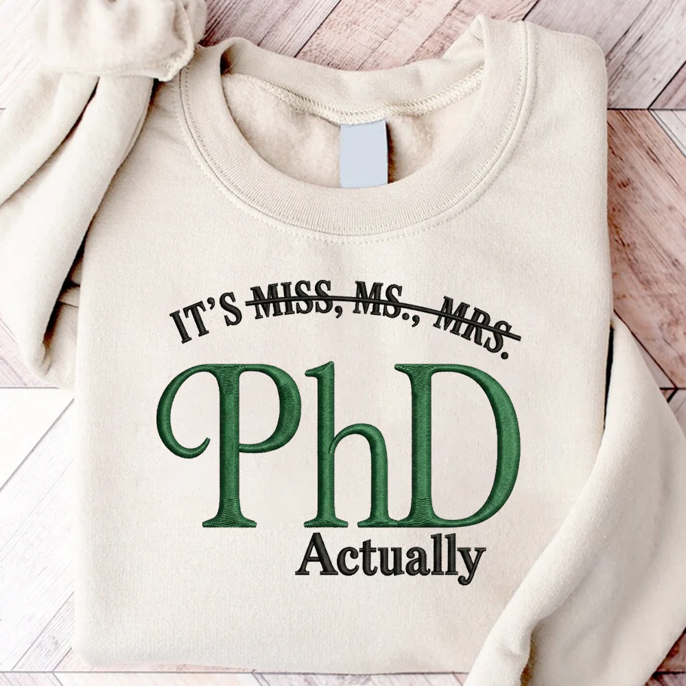 Personalized It's Dr. Actually - Funny PhD Graduation Embroidered Sweatshirt LM32 899331 - Image 2