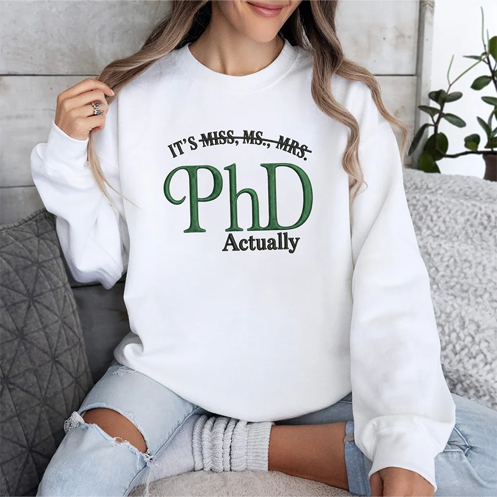 Personalized It's Dr. Actually - Funny PhD Graduation Embroidered Sweatshirt LM32 899331 - Image 5
