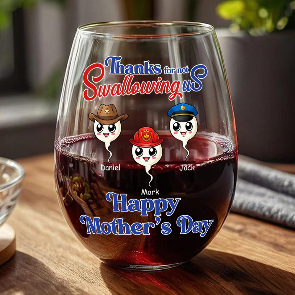 Personalized Thank For Not Swallowing Us Mom Wine Glass LM32 893281 - Image 2