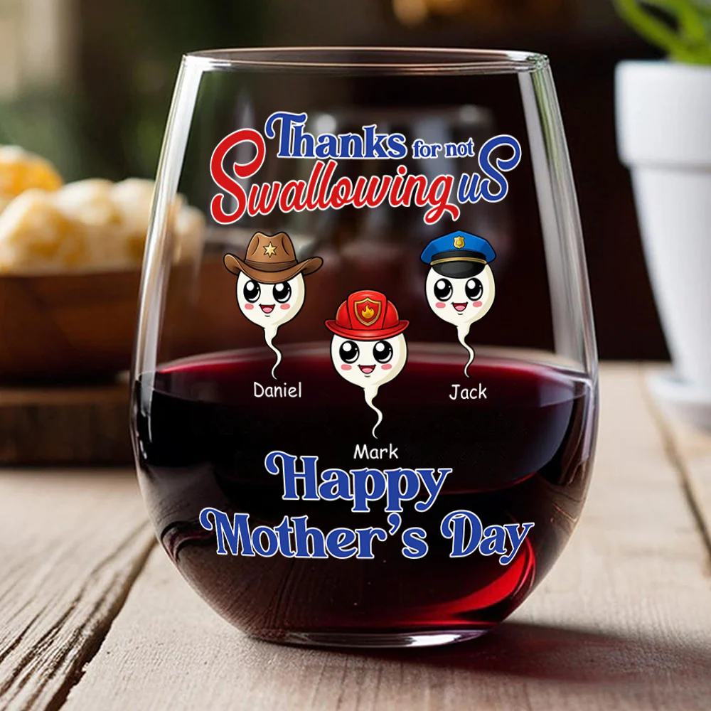 Personalized Thank For Not Swallowing Us Mom Wine Glass LM32 893281 - Image 3