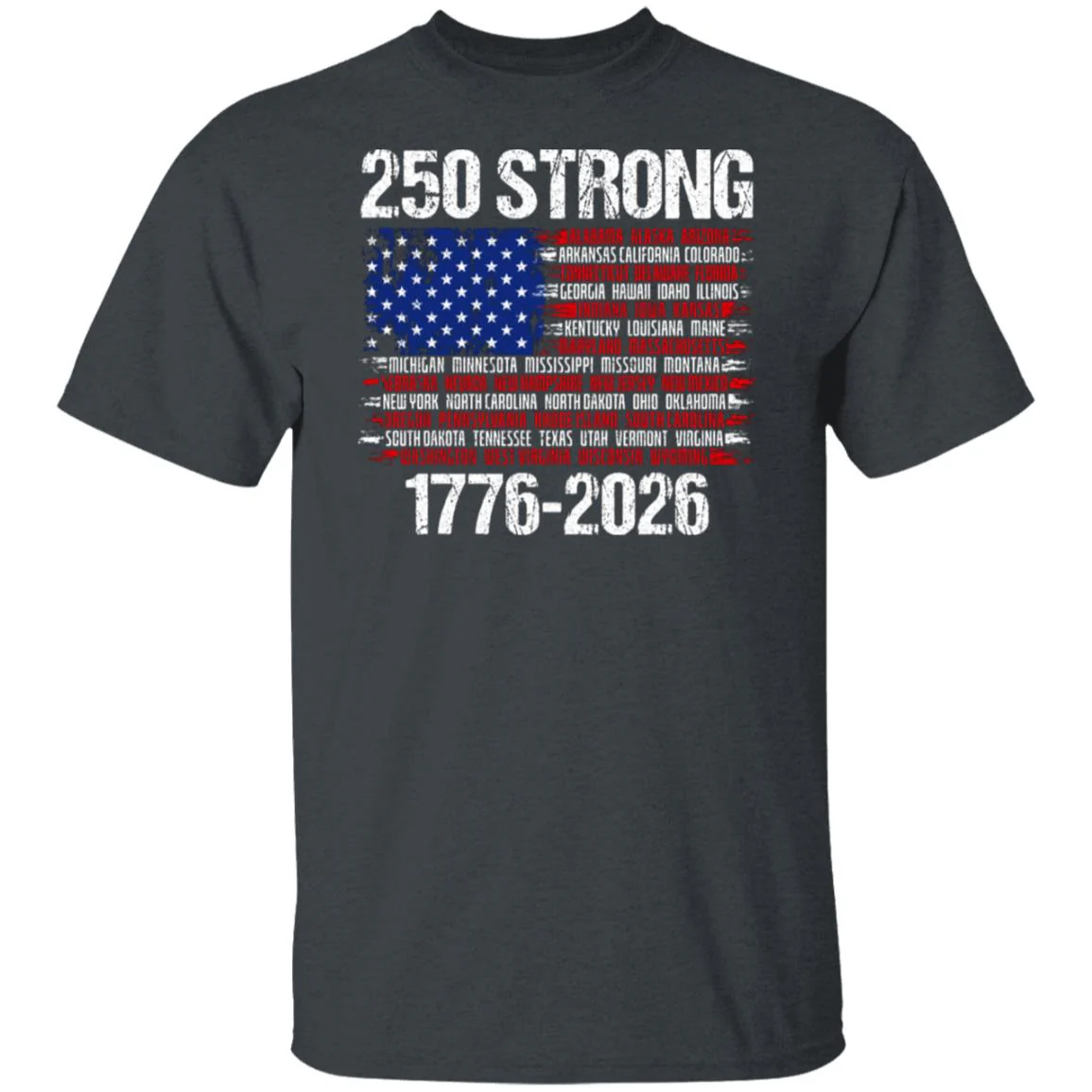 USA 250 Strong Flag American States Patriotic Dark Shirt LM32 895333 - Image 16