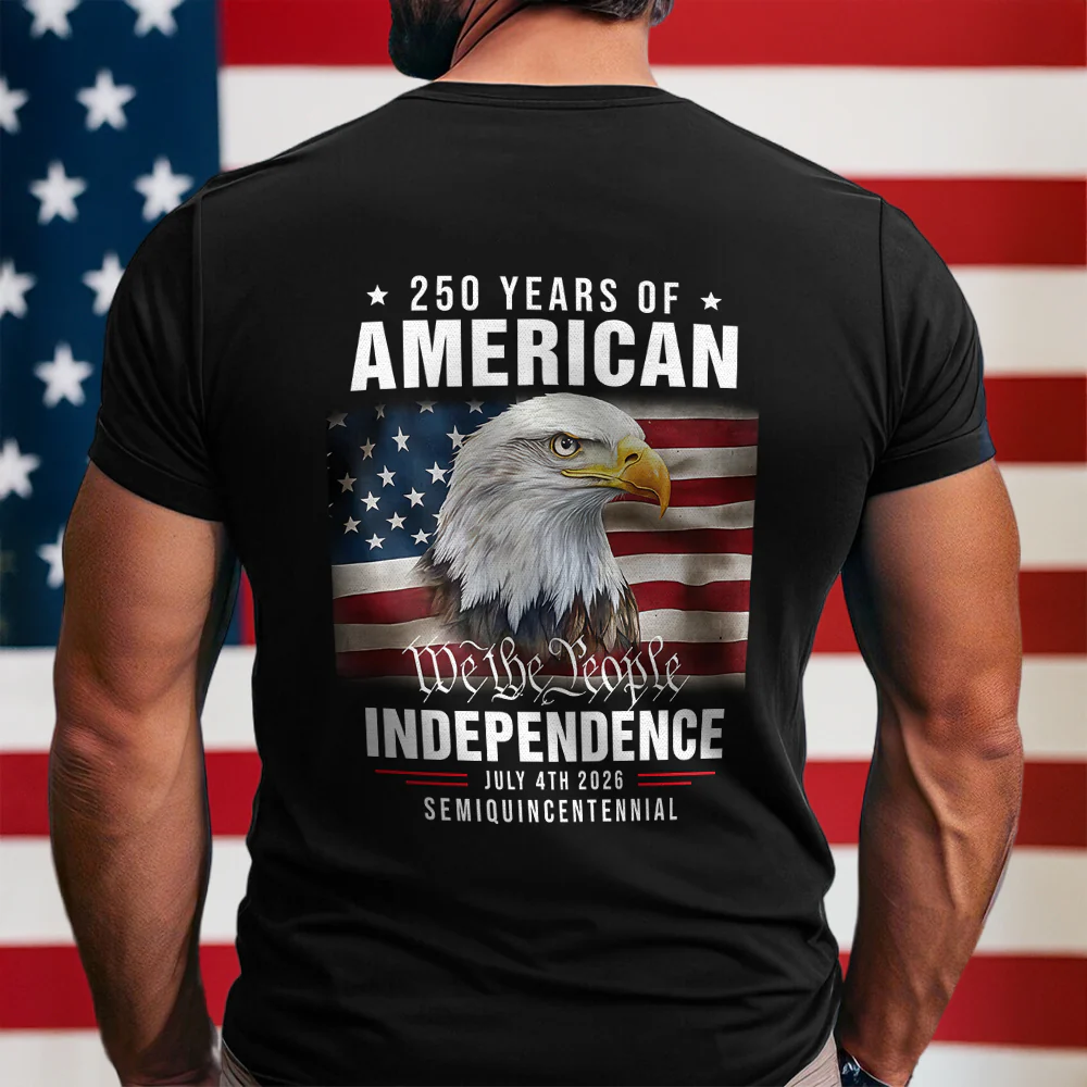 We The People 250 Years Of America Freedom Backside Shirt LM32 895219 - Image 3