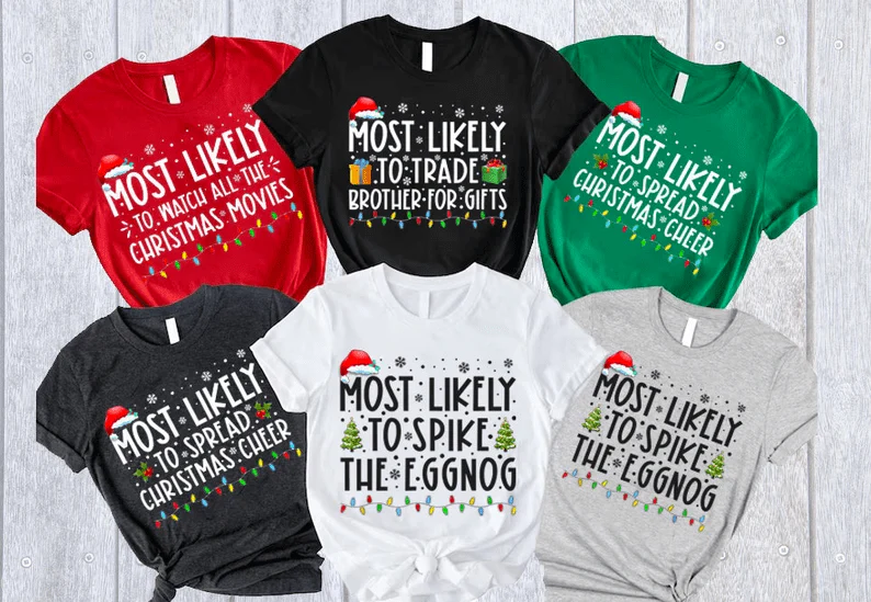 Most Likely To Custom Text Christmas T-Shirt Personalized Gift T286 890067 - Image 5