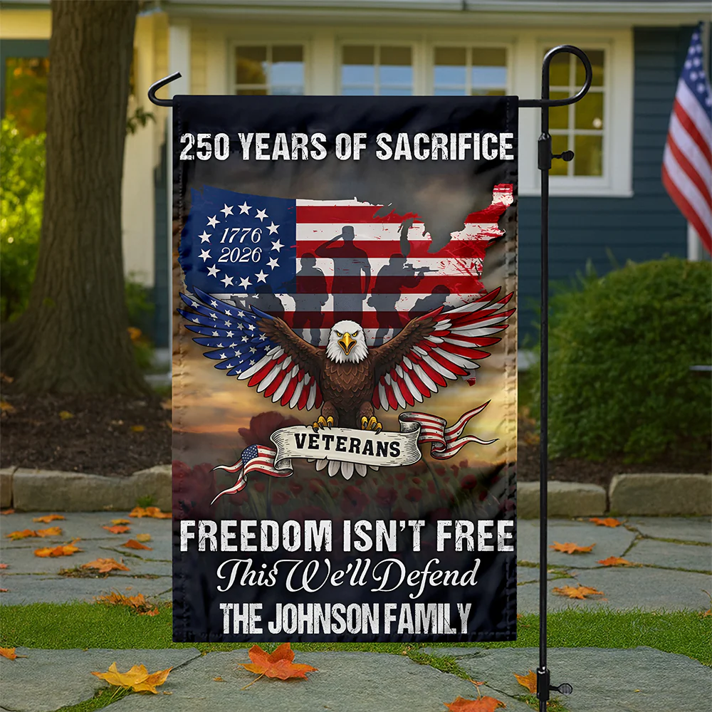 Custom Family Name 250 Years of Sacrifice - United States Veterans Garden Flag HO82 901596 - Image 3